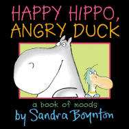 Happy Hippo, Angry Duck - Boynton, Sandra