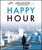 Happy Hour [Blu-ray] - Ryusuke Hamaguchi