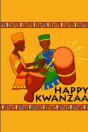 Happy Kwanzaa: Lined Notebook Journal - For Kwanzaa Celebrations Festival - Novelty Themed Gifts