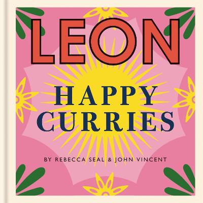 Happy Leons: Leon Happy Curries - Seal, Rebecca, and Vincent, John