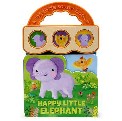 Happy Little Elephant - Rose, Robin, and Lorena Maldonado, Gina (Illustrator), and Cottage Door Press (Editor)