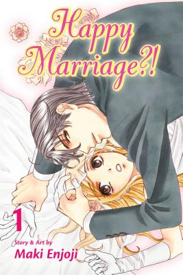 Happy Marriage?!, Vol. 1 - Enjoji, Maki