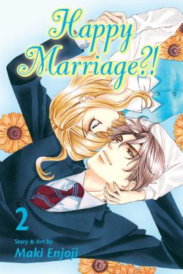 Happy Marriage?!, Vol. 2 - Enjoji, Maki