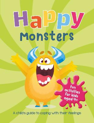 Happy Monsters: A Child's Guide to Coping With Their Feelings - Publishers, Summersdale