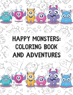 Happy Monsters: Coloring Book and Adventures