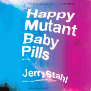 Happy Mutant Baby Pills