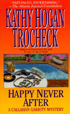 Happy Never After - Trocheck, Kathy Hogan
