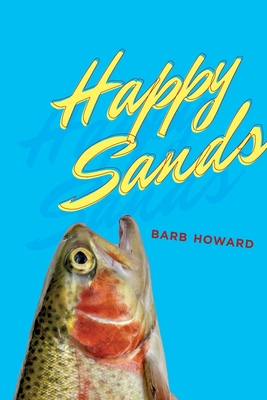 Happy Sands - Howard, Barb