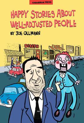 Happy Stories about Well-Adjusted People - Ollmann, Joe