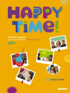 Happy Time!: Pupils Book CM1