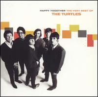 Happy Together: The Very Best of the Turtles - The Turtles
