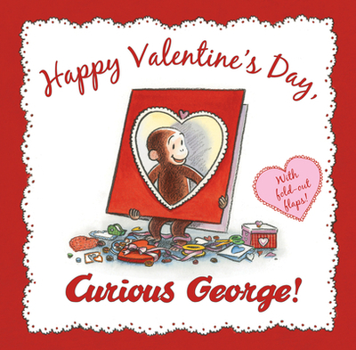 Happy Valentine's Day, Curious George!: A Valentine's Day Book for Kids - Rey, H A