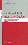 Haptic and Audio Interaction Design: Third International Workshop, Haid 2008 Jyvskyl, Finland, September 15-16, 2008 Proceedings