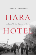 Hara Hotel: A Tale of Syrian Refugees in Greece