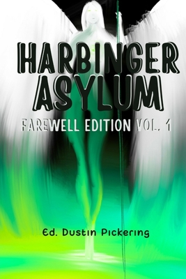 Harbinger Asylum Farewell Edition Series 1 black and white - Parchizadeh, Reza, and Sen, Sudeep, and Sengupta, Kiriti