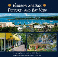 Harbor Springs, Petoskey and Bay View - Barton, Mike