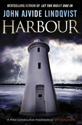 Harbour - Ajvide Lindqvist, John, and Delargy, Marlaine (Translated by)