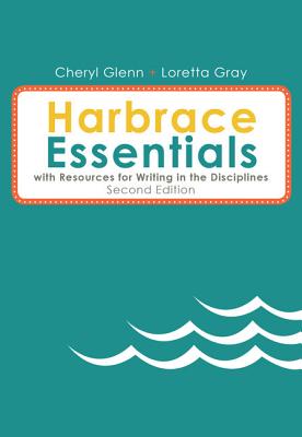 Harbrace Essentials with Resources for Writing in the Disciplines (with 2016 MLA Update Card) - Glenn, Cheryl, and Gray, Loretta