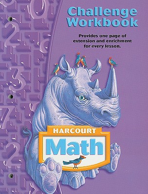 Harcourt Math: Challenge Workbook, Grade 4 - Harcourt (Creator)