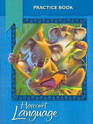 Harcourt School Publishers Language: Practice Workbook Grade 2 - Harcourt School Publishers (Prepared for publication by)