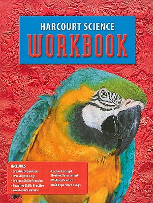 Harcourt Science: Student Edition Workbook Grade 4 - Harcourt School Publishers (Prepared for publication by)