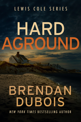Hard Aground - DuBois, Brendan
