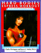 Hard Bodies Express Workout - Portugues, Gladys, and Vedral, Joyce L