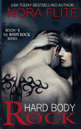 Hard Body Rock (Rockstar Romance) (the Body Rock Series Book 1)