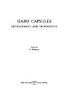 Hard Capsules: Development - Technology