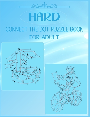Hard Connect The Dot Puzzle Book For Adult: Stress Reliving and Challenging Dots - Roberts, Anthony