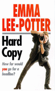 Hard Copy - Lee-Potter, Emma