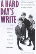 Hard Day's Write: The Stories behind Every Beatles Song