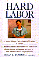 Hard Labor: The Truth about Having Babies in America