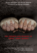 Hard Luck: The Triumph and Tragedy of Irish Jerry Quarry