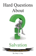 Hard Questions About Salvation