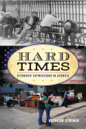 Hard Times: Economic Depressions in America