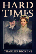 Hard Times: (Starbooks Classics Editions) - Dickens, Charles