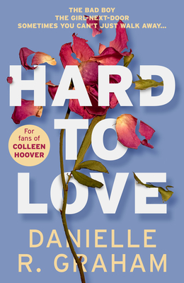 Hard to Love - Graham, Danielle R.