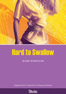 Hard to Swallow - Wheeller, Mark, and Dunbar, Maureen (Introduction by)