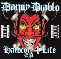 Hardcore 4 Life - Danny Diablo