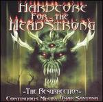 Hardcore for the Headstrong: The Resurrection [2000]