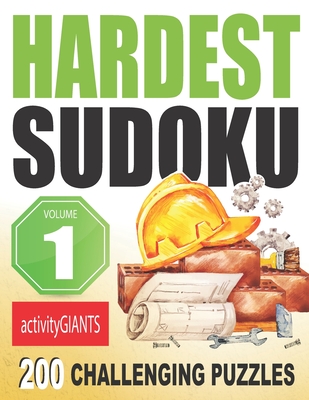 Hardest Sudoku Volume 1 200 Challenging Puzzles - Giants, Activity