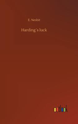 Hardings luck - Nesbit, E