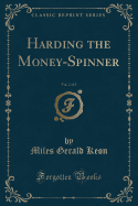 Harding the Money-Spinner, Vol. 2 of 3 (Classic Reprint)