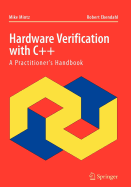 Hardware Verification with C++ - Mintz, Mike, and Ekendahl, Robert
