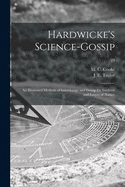 Hardwicke's Science-gossip: an Illustrated Medium of Interchange and Gossip for Students and Lovers of Nature; 23