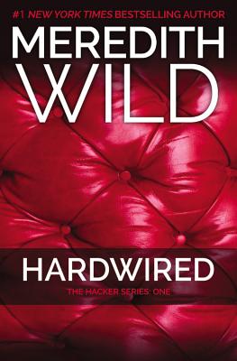 Hardwired: The Hacker Series #1 - Wild, Meredith