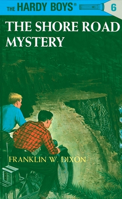 Hardy Boys 06: the Shore Road Mystery - Dixon, Franklin W.