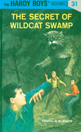 Hardy Boys 31: The Secret of Wildcat Swamp