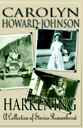 Harkening: A Collection of Stories Remembered